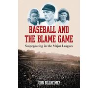 John Billheimer Baseball and the Blame Game (Tascabile)