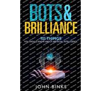 John Binks Bots & Brilliance (Tascabile)