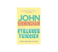 John Birmingham Stranger Thingies (Tascabile)