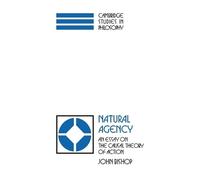 John Bishop Natural Agency (Tascabile) Cambridge Studies in Philosophy