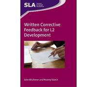 John Bitchener Neomy Written Corrective Feedback for L2 Deve (Copertina rigida)