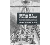 John Black Journal of a Whaling Voyage (Tascabile)