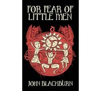 John Blackburn For Fear of Little Men (Tascabile)