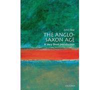 John Blair The Anglo-Saxon Age (Tascabile) Very Short Introductions