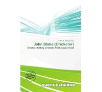 John Blake (Cricketer): Cricket, Batting (cricket), First-class cricket