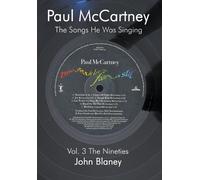 John Blaney Paul McCartney: the Songs He Was Singing (Tascabile)