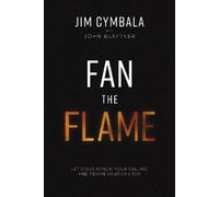 John Blattner Jim Cymbala Fan the Flame (Tascabile)