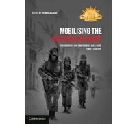 Mobilising the Australian Army: Contingencies and Compromises Over More than a Century
