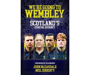 John Bleasdale Neil Doherty We're Going to Wembley (Copertina rigida)