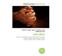 John Blow: Composer, Chapel Royal, Anthem, William Turner (composer), Pelham Humfrey, Giacomo Carissimi, Choral evensong, Organist, Venus and Adonis (opera)