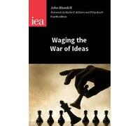 John Blundell Waging the War of Ideas (Tascabile) Occasional Papers