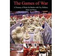 John Bobek The Games of War (Tascabile)