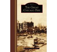 John Boda Ray Johnson The Great Chicago Fire (Copertina rigida)