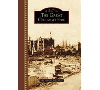 John Boda Ray Johnson The Great Chicago Fire (Copertina rigida)