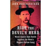 John Boessenecker Ride the Devil's Herd (Tascabile)