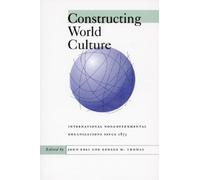 John Boli Constructing World Culture (Tascabile)