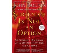 John Bolton Surrender Is Not an Option (Tascabile)