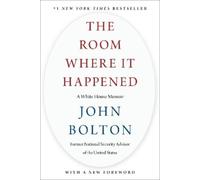 John Bolton The Room Where It Happened (Tascabile)