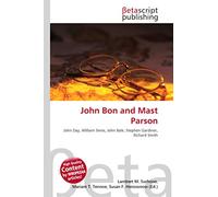 John Bon and Mast Parson: John Day, William Seres, John Bale, Stephen Gardiner, Richard Smith