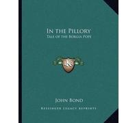 John Bond In the Pillory (Tascabile)