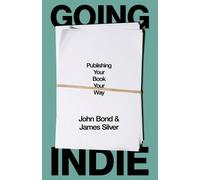 John Bond James Silver Going Indie (Tascabile)