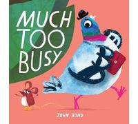 John Bond Much Too Busy (Copertina rigida)