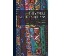 John Bond They Were South Africans (Copertina rigida)
