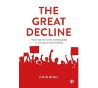 John Bone The Great Decline (Copertina rigida)