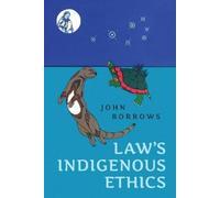 John Borrows Law's Indigenous Ethics (Tascabile)