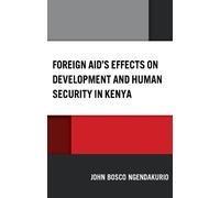 John Bosco Ngen Foreign Aid's Effects on Development and Huma (Copertina rigida)