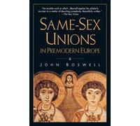 John Boswell Same-Sex Unions in Premodern Europe (Tascabile)
