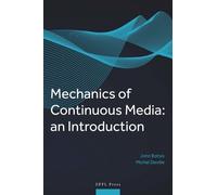 John Botsis Michel Devi Mechanics of Continuous Media - An Introduct (Tascabile)
