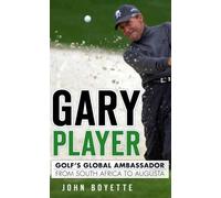 John Boyette Gary Player (Copertina rigida)