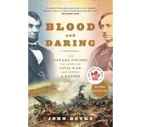 John Boyko Blood and Daring (Tascabile)