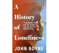 John Boyne A History of Loneliness (Tascabile)