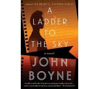 John Boyne A Ladder to the Sky (Tascabile)
