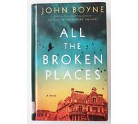 John Boyne All the Broken Places (Copertina rigida)