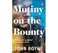 John Boyne Mutiny On The Bounty (Tascabile)