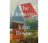 John Boyne The Elements (Copertina rigida)