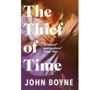 John Boyne The Thief of Time (Tascabile)