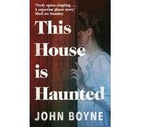 John Boyne This House is Haunted (Tascabile)