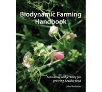 John Bradshaw Biodynamic Farming Handbook (Tascabile)