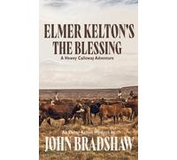 John Bradshaw Elmer Kelton's The Blessing (Tascabile)