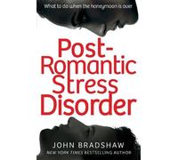John Bradshaw Post-Romantic Stress Disorder (Tascabile)