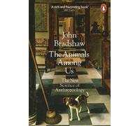 John Bradshaw The Animals Among Us (Tascabile)