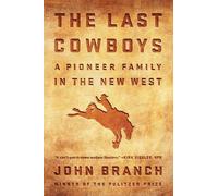 John Branch The Last Cowboys (Tascabile)