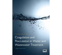 John Bratby Coagulation and Flocculation in Water and Wastewa (Copertina rigida)
