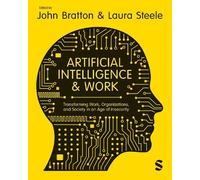 John Bratton Artificial Intelligence and Work (Tascabile)
