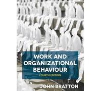 John Bratton Work and Organizational Behaviour (Tascabile)