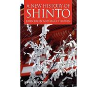 John Breen Mark Teeuwen A New History of Shinto (Tascabile)